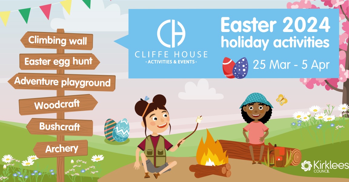 Cliffe House | - Easter Holiday Activity Programme