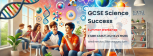 GCSE Science Summer Workshop